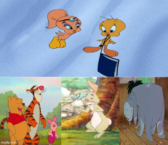 Pooh and friends laugh at Tweety's brain drain | image tagged in pooh_and_friends_laugh_at_what_by_ruandejagerproductio_dk7tipm-f,brain drain,aoogah,tweety bird,winnie the pooh | made w/ Imgflip meme maker