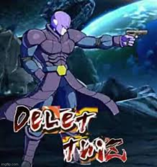 delet thiz | image tagged in delet thiz | made w/ Imgflip meme maker
