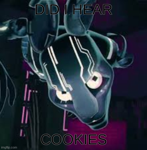 Screenshot 2026-06-02 3.29.08 PM.png | did I hear; cookies | image tagged in screenshot 2026-06-02 3 29 08 pm png | made w/ Imgflip meme maker