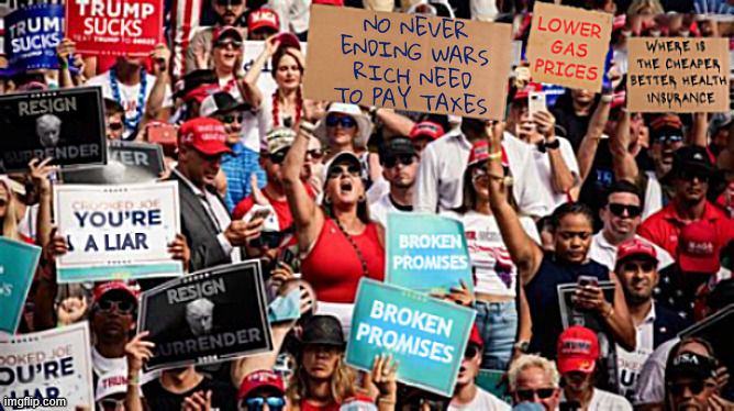 MAGA protests against Trump | NO never ending wars
Rich need to pay taxes | image tagged in maga protests against trump,lower prices,gas prices,trump's broken promises,never ending wars,cheap health insurance | made w/ Imgflip meme maker