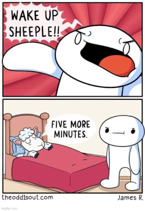 The Odd 1s Out | image tagged in comics,the odd 1s out,wake up,sheeple,five more minutes,sleeping | made w/ Imgflip meme maker