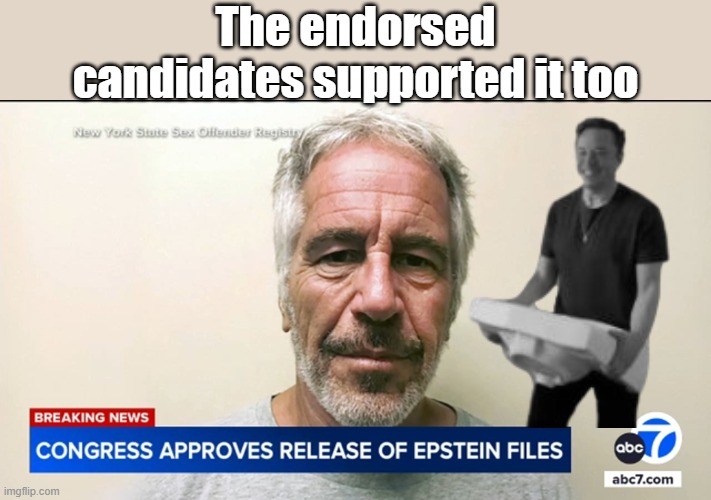 The endorsed candidates supported it too | made w/ Imgflip meme maker