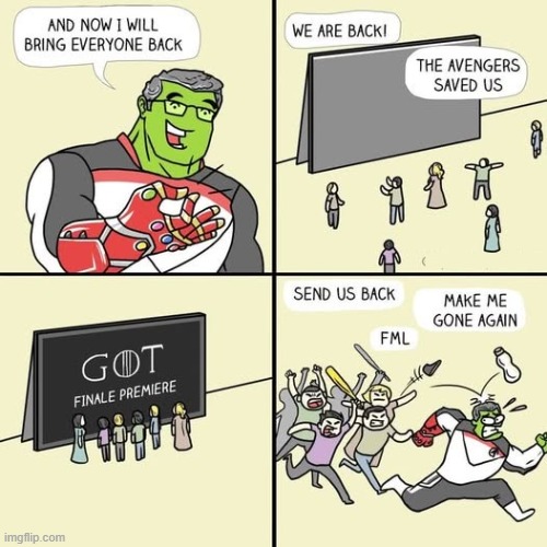 Snap Consequences | image tagged in the hulk,the snap | made w/ Imgflip meme maker