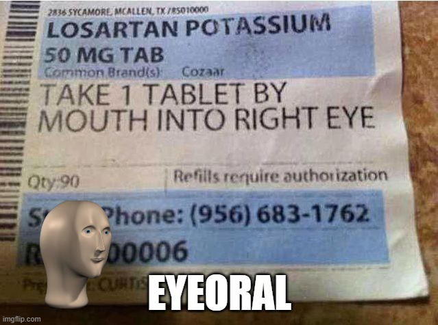 Take It Where? | Eyeoral | image tagged in you had one job | made w/ Imgflip meme maker