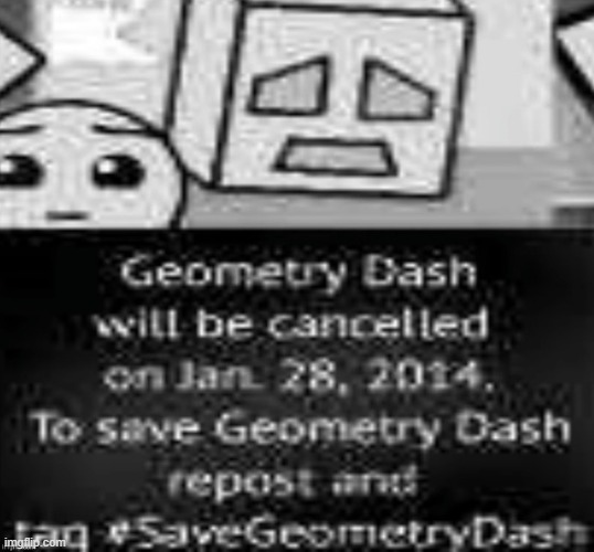 Repost to #SaveGeometryDash | image tagged in repost to savegeometrydash | made w/ Imgflip meme maker