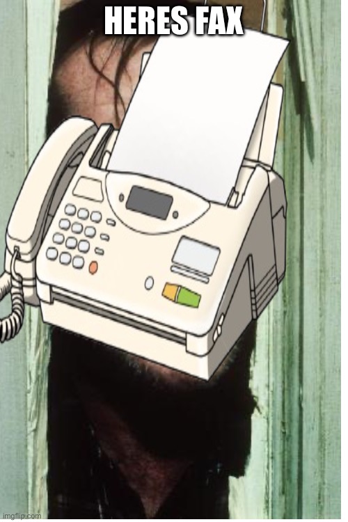 HERES FAX | made w/ Imgflip meme maker