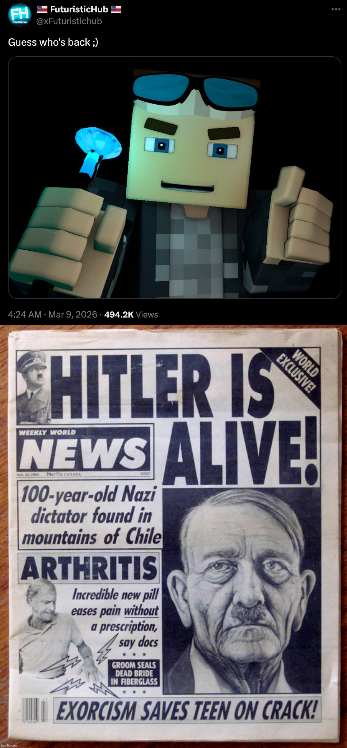 image tagged in hitler is alive | made w/ Imgflip meme maker
