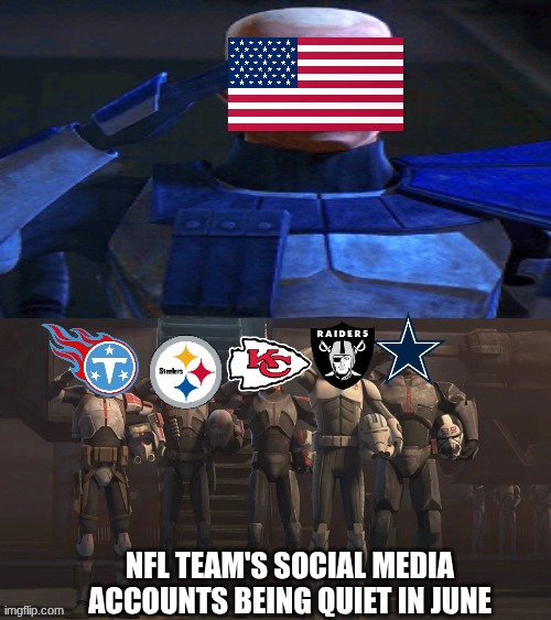 NFL pride meme | nfl team's social media accounts being quiet in june | image tagged in clone salutes,nfl,woke,funny memes,sports,june | made w/ Imgflip meme maker