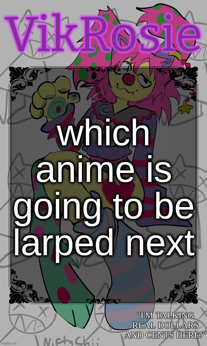 it was One Piece, then JJK, then Re:Zero | which anime is going to be larped next | image tagged in rose's stomach book temp | made w/ Imgflip meme maker