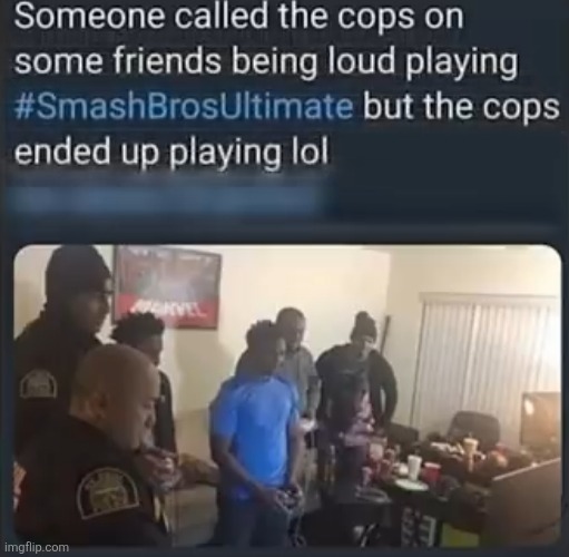 image tagged in memes,super smash bros,cops,video games,loud,funny | made w/ Imgflip meme maker