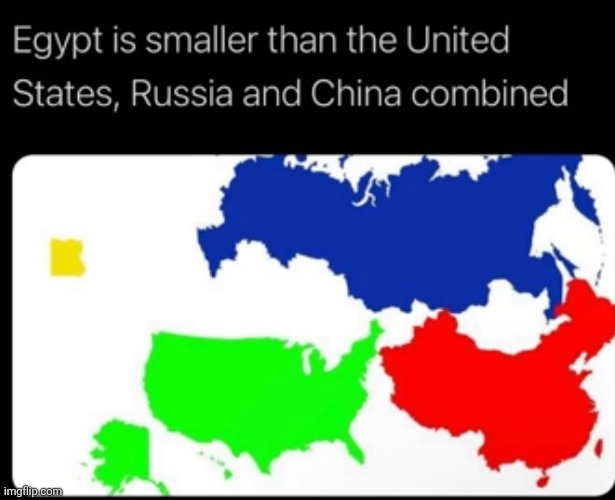 Did you guys know this??? | image tagged in egypt,america,russia,china,maps,countries | made w/ Imgflip meme maker