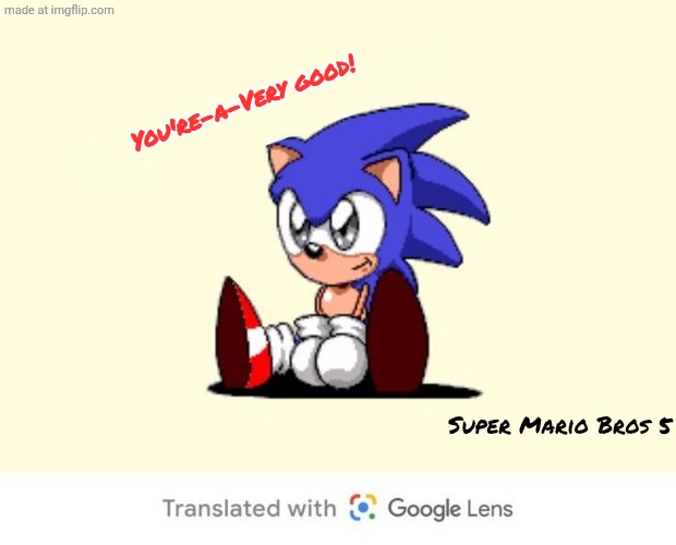 You're-a-Very Good! | You're-a-Very good! Super Mario Bros 5 | image tagged in super mario bros,you a cool | made w/ Imgflip meme maker
