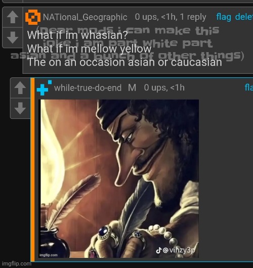 (Dear mods i can make this joke i am part white part asian and a bunch of other things) | made w/ Imgflip meme maker