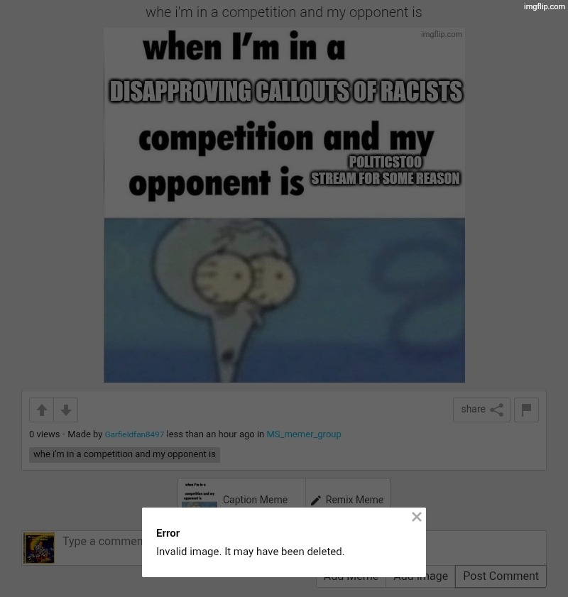 Mods this is not harassment I am showing a now deleted image | made w/ Imgflip meme maker