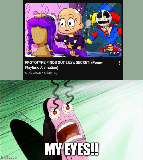 RUINED | my eyes!! | image tagged in spongebob my eyes,gametoons | made w/ Imgflip meme maker