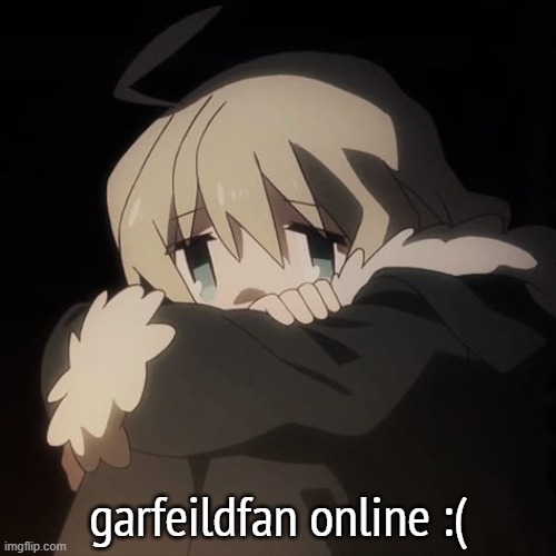hello chat | garfeildfan online :( | image tagged in sad yuuri | made w/ Imgflip meme maker