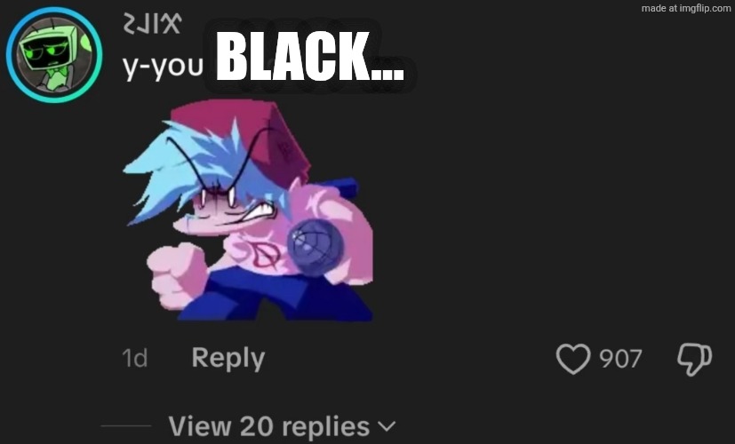 . | Black... | image tagged in y-you used ai | made w/ Imgflip meme maker