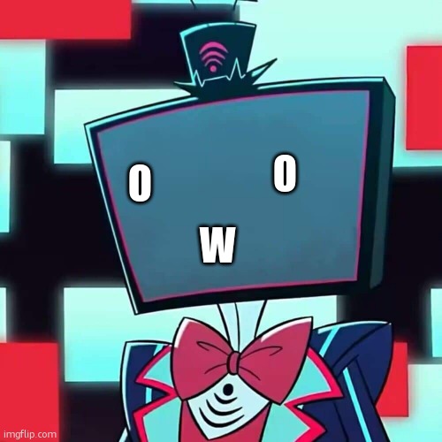 OWO Vox???? | O; o; W | image tagged in vox blank face | made w/ Imgflip meme maker