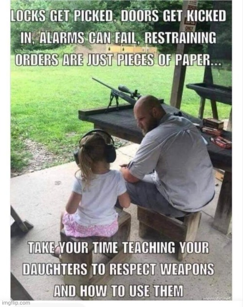 Teach your children well | image tagged in img - 2024-08-22t233019 712 jpeg,firearms,safety | made w/ Imgflip meme maker