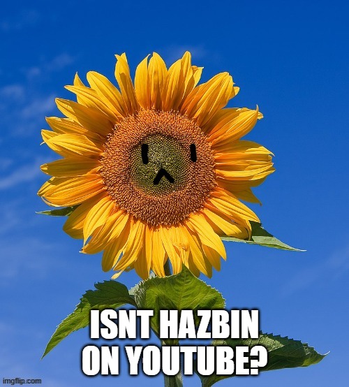 isnt hazbin on youtube? | made w/ Imgflip meme maker