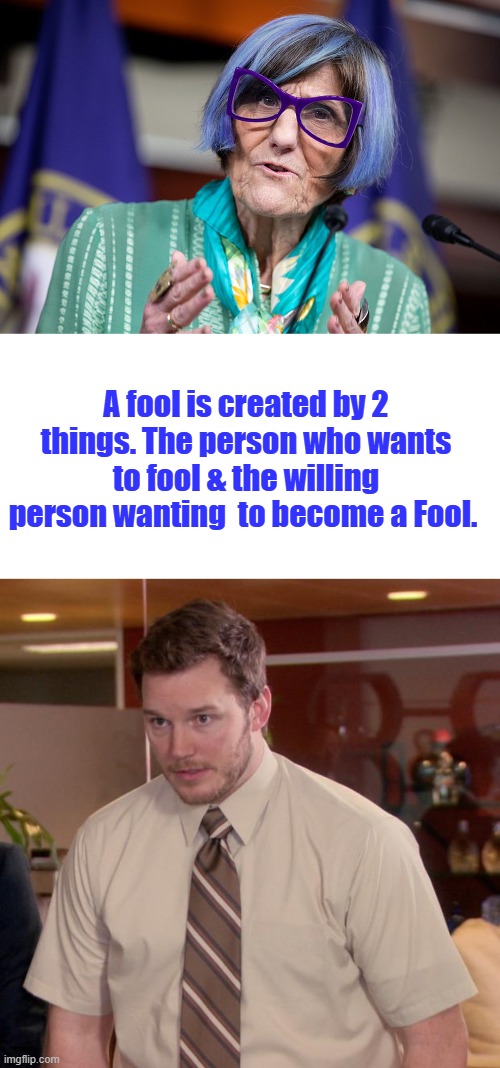 A fool is created by 2 things. The person who wants to fool & the willing person wanting  to become a Fool. | image tagged in memes,afraid to ask andy | made w/ Imgflip meme maker