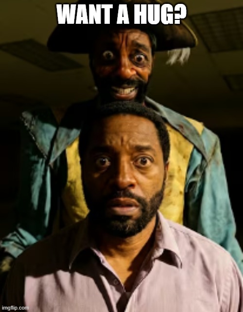 i loved the backrooms movie. yall should watch it | Want a hug? | image tagged in want a hug | made w/ Imgflip meme maker