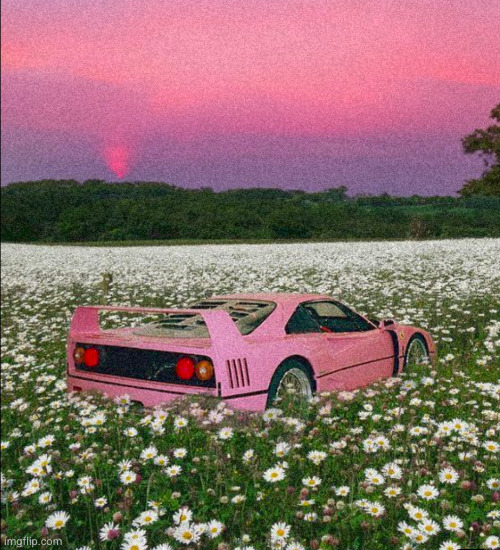 end of world rari | image tagged in ferrari,sunset | made w/ Imgflip meme maker