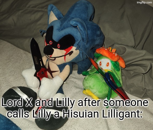 New template! | Lord X and Lilly after someone calls Lilly a Hisuian Lilligant: | image tagged in lord x and lilly caught you,lilly,lord x | made w/ Imgflip meme maker