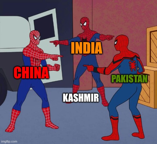 yeah | india; china; pakistan; kashmir | image tagged in spider man triple,china,india,pakistan | made w/ Imgflip meme maker