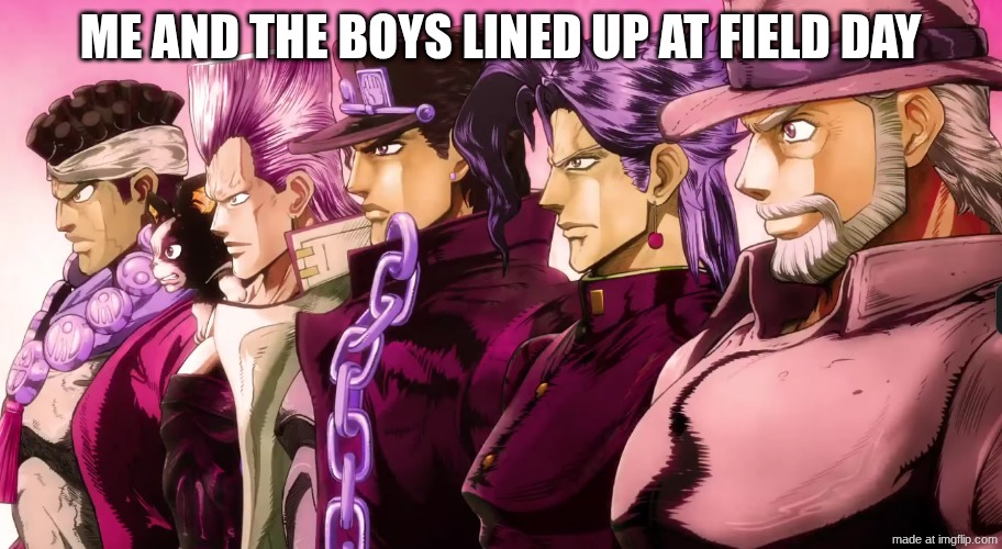 Screenshot 2026-06-01 1.14.09 AM.png | me and the boys lined up at field day | image tagged in screenshot 2026-06-01 1 14 09 am png | made w/ Imgflip meme maker