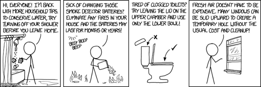 "To make your shoes feel more comfortable, smell better, and last longer, try taking them off before you shower." | image tagged in household,tips,shower,smoke detector,toilet,window | made w/ Imgflip meme maker