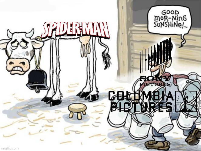 Spiderman in a nutshell | image tagged in milking the cow,spiderman,sony pictures,columbia pictures,sony,marvel | made w/ Imgflip meme maker