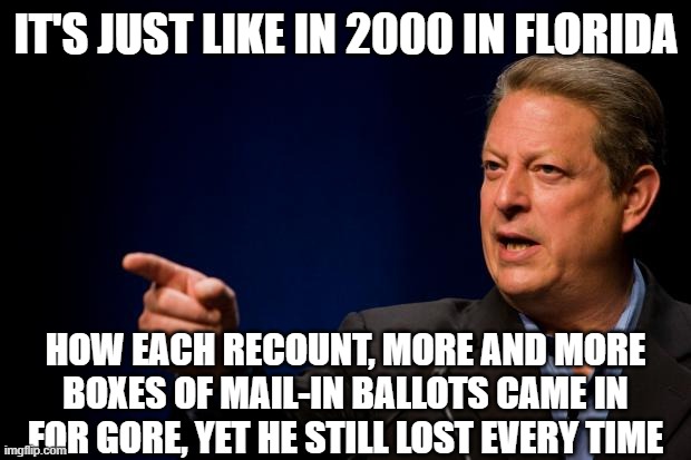 it's just like in 2000 in Florida how each recount, more and more boxes of mail-in ballots came in for Gore, yet he still lost every time | image tagged in al gore troll | made w/ Imgflip meme maker