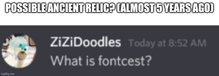 Does anyone remember her | Possible ancient relic? (Almost 5 years ago) | image tagged in img_20260605_191945 jpg | made w/ Imgflip meme maker
