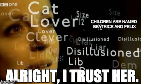 ALRIGHT, I TRUST HER. | made w/ Imgflip meme maker