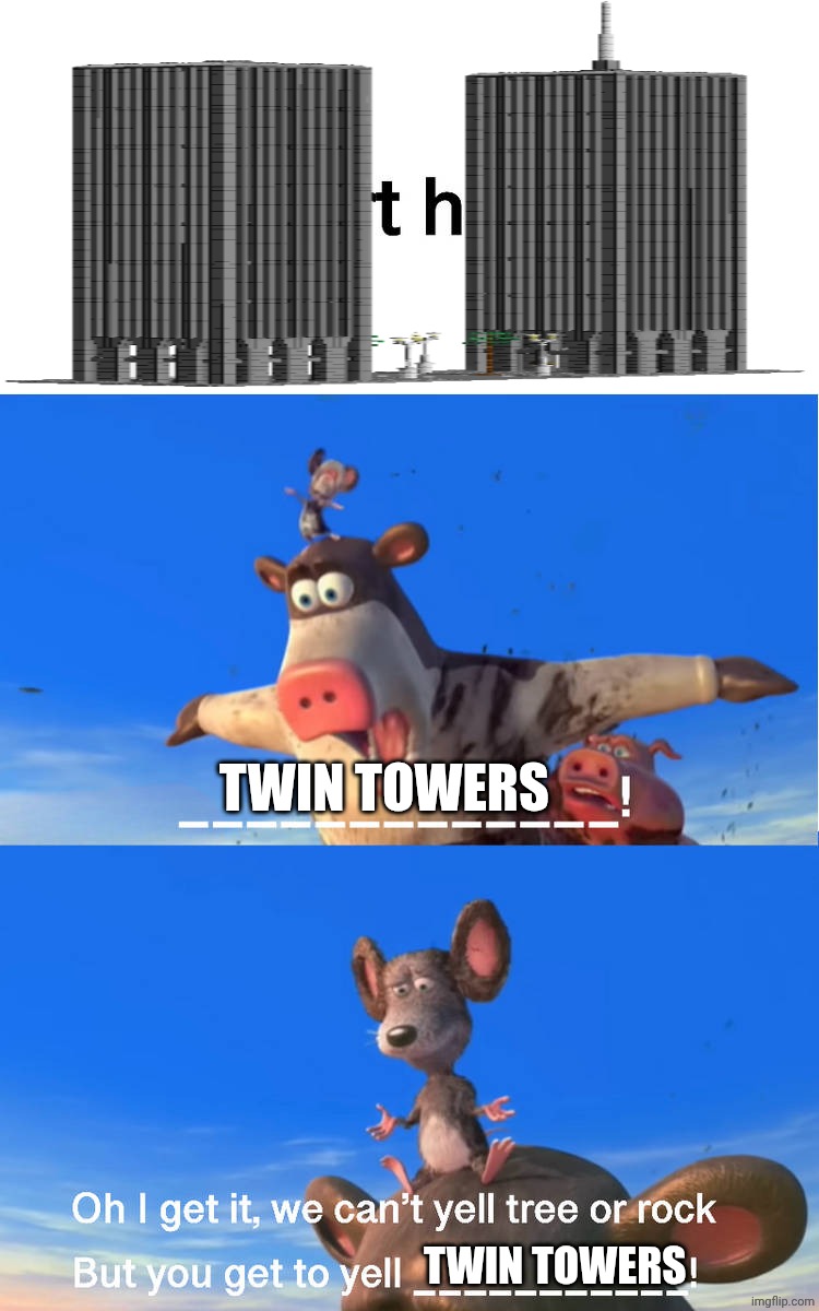 Otis yells twin towers | Twin towers; Twin towers | image tagged in otis yells what,deviantart,barnyard,9/11,twin towers | made w/ Imgflip meme maker