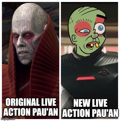 The war in our stars | New live action Pau'an; Original live action Pau'an | image tagged in star wars | made w/ Imgflip meme maker