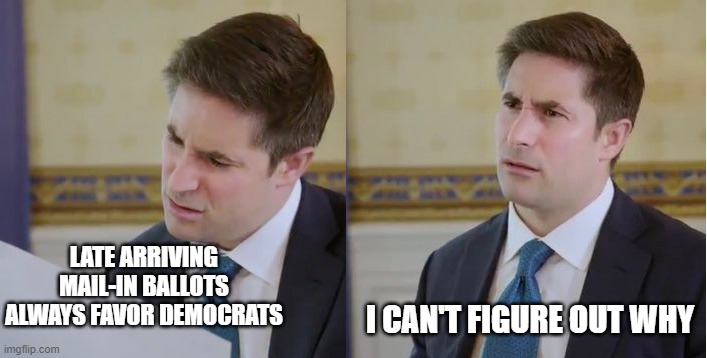 Another California election | late arriving mail-in ballots always favor democrats; i can't figure out why | image tagged in confused journalist in trump interview | made w/ Imgflip meme maker