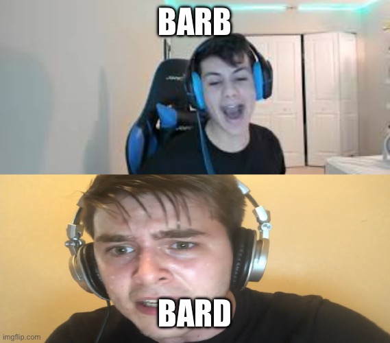 Stable ronaldo payphone and sweaty speedrunner | Barb; Bard | image tagged in stable ronaldo payphone and sweaty speedrunner | made w/ Imgflip meme maker