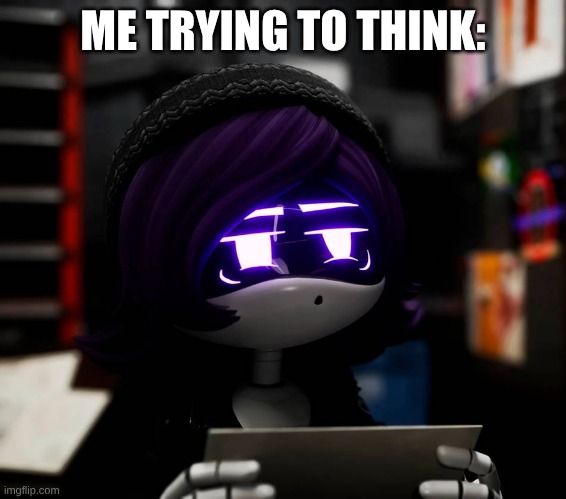 Confused Uzi | me trying to think: | image tagged in confused uzi | made w/ Imgflip meme maker