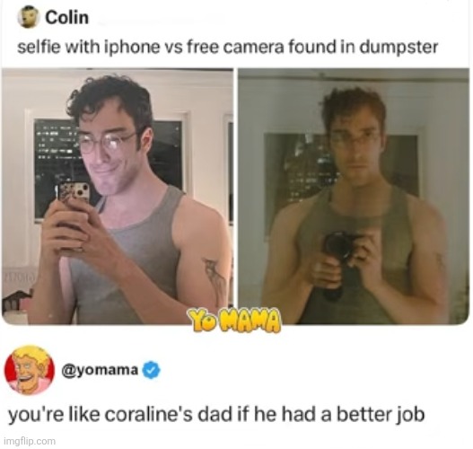 image tagged in memes,selfie,cameras,coraline dad,coraline,iphone | made w/ Imgflip meme maker