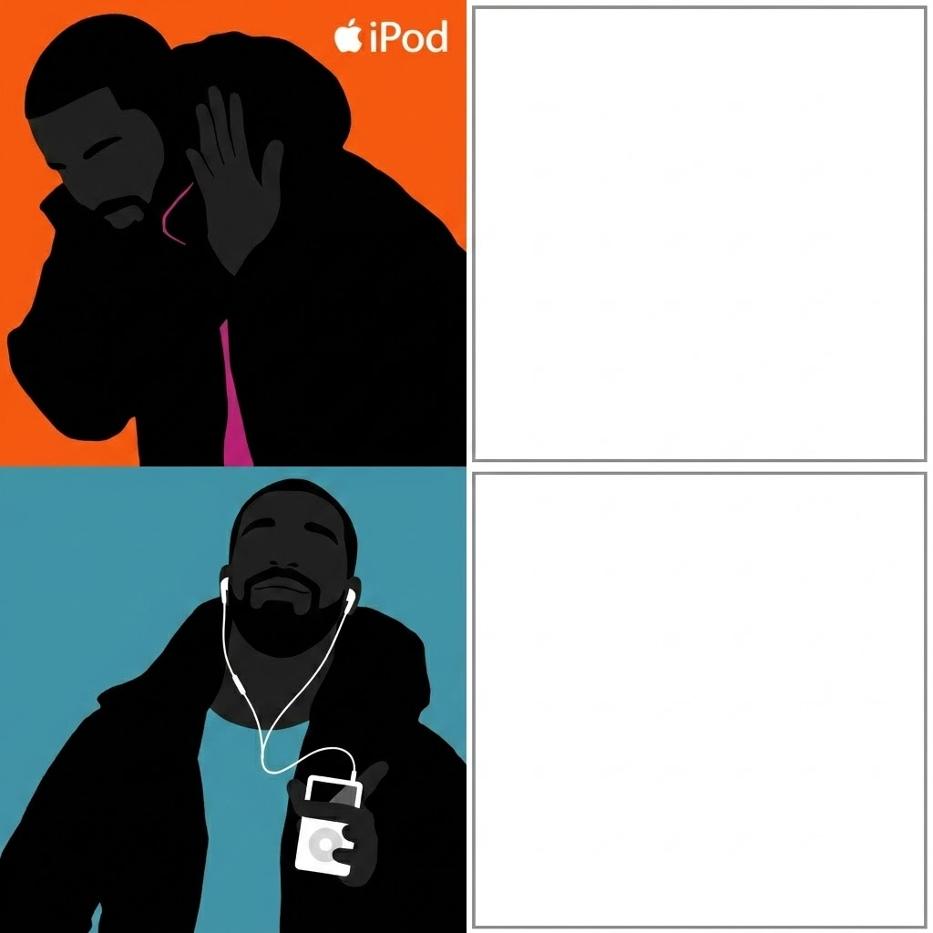 Drake Hotline Bling x iPod silhouette aesthetic Blank Meme Template