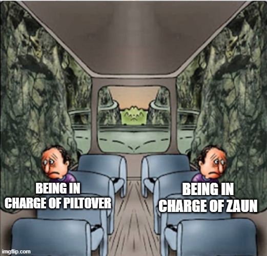 Day 556 of Arcane memes until the next season/series comes out. | being in charge of piltover; being in charge of zaun | image tagged in two sad guys on a bus | made w/ Imgflip meme maker