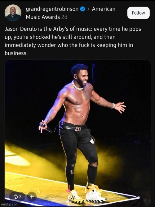 image tagged in jason derulo,arby's | made w/ Imgflip meme maker