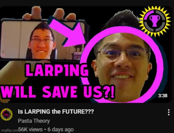 Last larp temp | image tagged in larping will save us | made w/ Imgflip meme maker