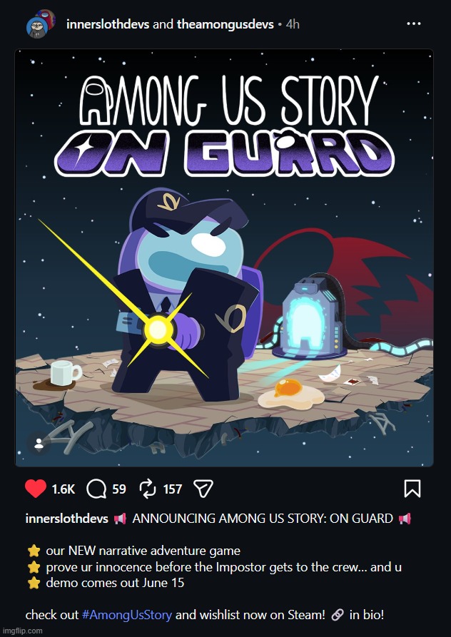 they finaly released the first episode of the among us show after 4 years AND they anounced a new game? hell yeah | made w/ Imgflip meme maker