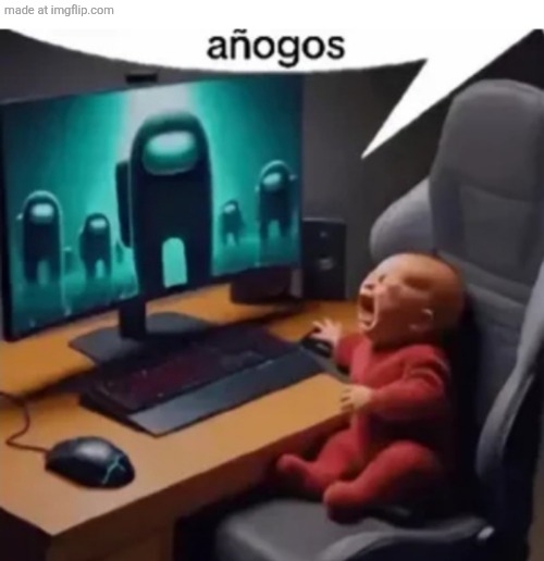 anogos | image tagged in anogos | made w/ Imgflip meme maker