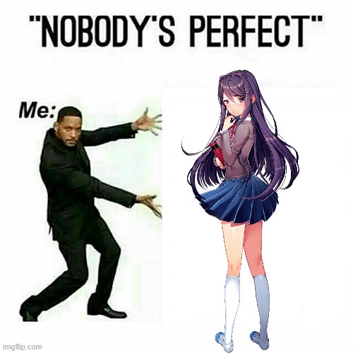 Will Smith nobody’s perfect template | image tagged in will smith nobody s perfect template | made w/ Imgflip meme maker