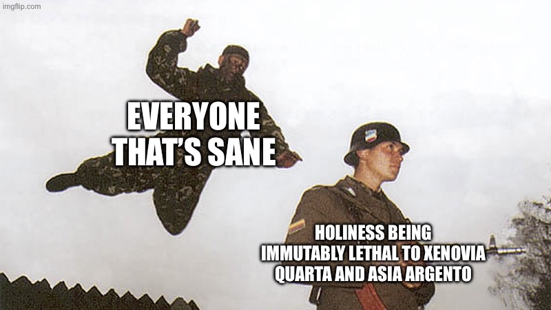 I have zero respect for the divine system aka holy system of god from highschool dxd | Everyone that’s sane; Holiness being immutably lethal to Xenovia Quarta and Asia Argento | image tagged in soldier jump spetznaz,highschool dxd,high school dxd,anime,xenovia,asia argento | made w/ Imgflip meme maker