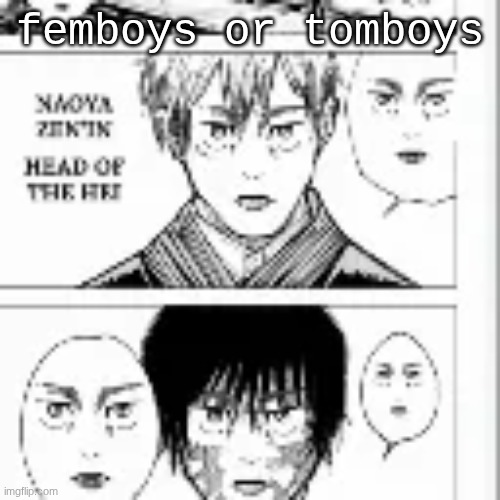 mi preferio tomboys | femboys or tomboys | made w/ Imgflip meme maker